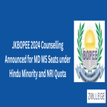 JKBOPEE 2024 Counselling Announced for MD MS Seats under Hindu Minority and NRI Quota